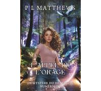 L'appel de l'orage: Un Mystère du Détective Numérique