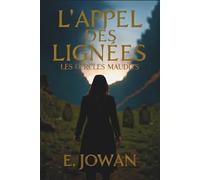 L'APPEL DES LIGNEES: Tome 1