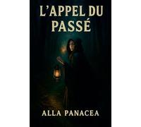 L'Appel du Passé