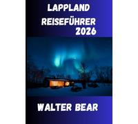 Lappland Reiseführer 2026