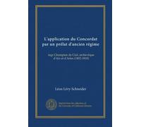 L'application du Concordat par un prélat d'ancien régime: mgr Champion de Cicé, archevêque d'Aix et d'Arles (1802-1810)