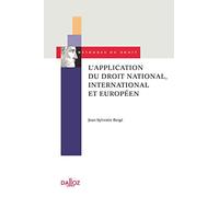 L'application du droit national, international et européen