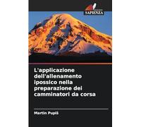 L'applicazione dell'allenamento ipossico nella preparazione dei camminatori da corsa