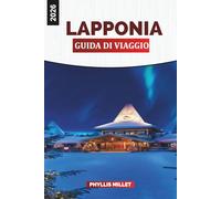 LAPPONIA Guida di viaggio 2026: Scopri l'aurora boreale, i safari invernali e i paesaggi innevati della Lapponia finlandese