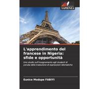 L'apprendimento del francese in Nigeria: sfide e opportunità: Uno studio sull'insegnamento agli studenti di yoruba della traduzione di espressioni idiomatiche