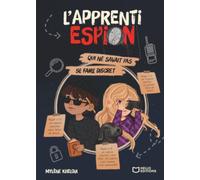 L'apprenti espion qui ne savait pas se faire discret