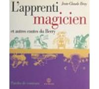 Lapprenti Magicien Et Autres Contes Du Berry (ebook)