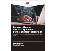 L'apprentissage automatique dans l'enseignement supérieur: Protocole d'examen systématique bibliométrique 2024-2026