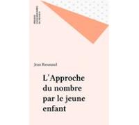 Lapproche Du Nombre Par Le Jeune Enfant (ebook)