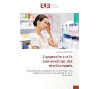 L'approche sur la conservation des médicaments: Évaluation des conditions de conservation des médicaments dans une période de crise sécuritaire