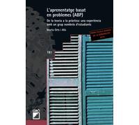 L'aprenentatge basat en problemes (ABP): De la teoria a la pràctica: una experiència amb un grup nombrós d'estudiants: 181 (Didàctica)