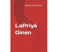 LaPriyè Ginen: 21 prières pour invoquer les Lwa du Vodou haïtien
