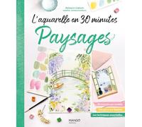 L'aquarelle en 30 minutes : Paysages