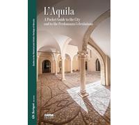 L'Aquila. A pocket guide to the city and to the Perdonanza Celestiniana (Gli scrigni)