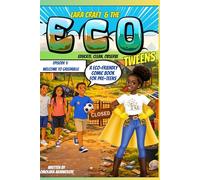 Lara Craft and the ECO Tweens: Welcome to Greenville - Episode 1