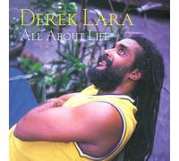 Lara, Derek - All About Life