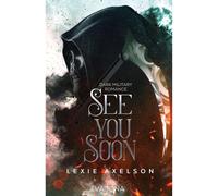 Lara Gathmann L See you Soon: DARK MILITARY ROMANCE Mit limitier (Tapa blanda)