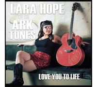 Lara Hope and the Ark-Tones Love You to Life (Vinyl) 12" Album (Importación USA)