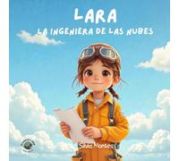 Lara, la ingeniera de las nubes (Relatos breves sobre identidad, roles y libertad personal)