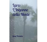 Lara: L'Inganno della Mente (I diritti delle donne)