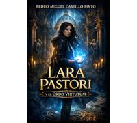 Lara Pastori y el Ordo Virtutum
