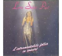 Lara Saint-Paul - L'INTRAMONTABILE FOLLIA IN CONCERT