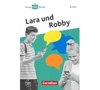 Lara und Robby A1/A2: Eine Messenger-Geschichte. Lektüre mit Audios online (SIN COLECCION)