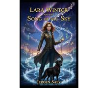 Lara Winter and the Song of the Sky: 2 (The adventures of Lara Winter)