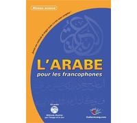 L'arabe pour les francophones: Niveau avancé