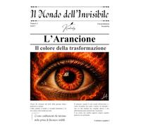 L'Arancione (Il Mondo dell'Invisibile)