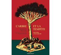 L'arbre et la tempête: Socotra, l'île oubliée
