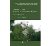 L'arbre et la toile: Du vivant et des formes entre les disciplines