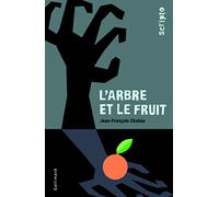 L'arbre et le fruit – Gallimard