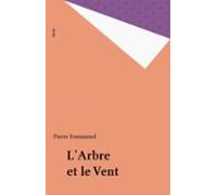 Larbre Et Le Vent (ebook)