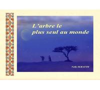 L'arbre le plus seul au monde: Version lecture facile - DYS