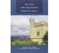 L'arca dell'alleanza a Rennes Le Chateau (Religione)