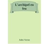 Larchipel En Feu (ebook)