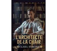L'ARCHITECTE DE LA CHAIR: Une sombre histoire d'amour avec un enlèvement de la mafia MM Mpreg.