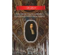 L'Architecte de l'Ombre + Les Reliquaires Macabres: Collection “La Reynie : l’Architecte”