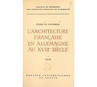 Larchitecture Française En Allemagne Au Xviiie Siècle (1) (ebook)