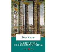 L'architettura del Rinascimento italiano (Economica Laterza)