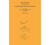 L'architettura della villa moderna. Gli anni dei linguaggi diffusi 1981-1918 (Vol. 3) (Quodlibet studio. Città e paesaggio)