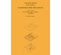 L'architettura della villa moderna. Gli anni delle utopie realizzate 1941-1980 (Vol. 2) (Quodlibet studio. Città e paesaggio)