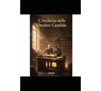 L'Archivio delle Ombre Candide