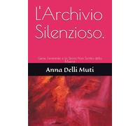 L'Archivio Silenzioso.: Genio Femminile e la Storia Non Scritta della Musica