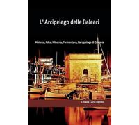 L'arcipelago delle Baleari: 4 isole con tante sorprese: Spiagge di sabbia bianca e calette che costeggiano acque turchesi, scogliere e montagne ... Ecco i paesaggi offerti dalle Isole Baleari