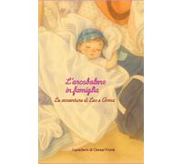 L'arcobaleno in famiglia: Per grandi che amano leggere con i piccoli