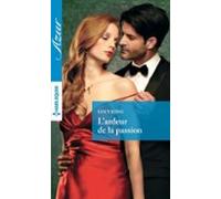 Lardeur De La Passion (ebook)