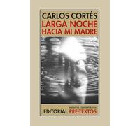 Larga Noche Hacia Mi Madre