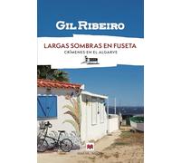 Largas sombras en Fuseta: Crímenes en El Algarve (MAEVA noir)